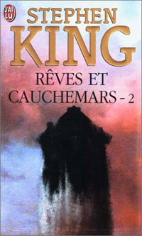 Rêves et cauchemars, tome 2