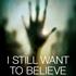 Affiche I Still Want to Believe - Main E.T.