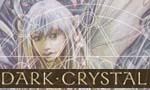 Voir la critique de Dark Crystal