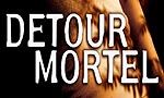 Voir la critique de Détour Mortel