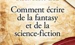 Voir la critique de Bragelonne essais : Comment écrire de la fantasy et de la science-fiction [2018]