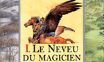 Voir la critique de Le neveu du magicien