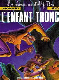 Les Aventures d'Alef Thau : Alef Thau : l'Enfant Tronc #1 [1983]