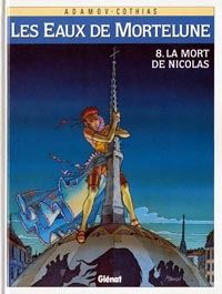 Les Eaux de Mortelune : La Mort de Nicolas #8 [1997]