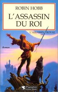 Le Royaume des Anciens : L'Assassin Royal : L'Assassin du Roi #2 [1999]