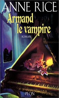 Chronique des Vampires : Armand le vampire #6 [2001]