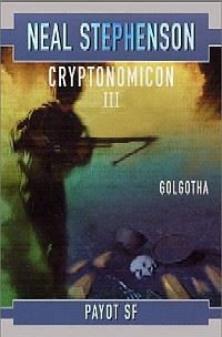 Cryptonomicon: Golgotha : Golgotha