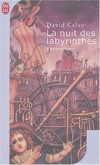 La Trilogie de Lacejambe : La Nuit des Labyrinthes #2 [2004]