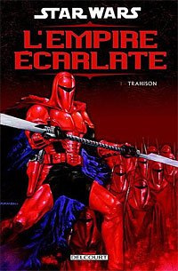 L'Empire écarlate, Tome 1 : Trahison