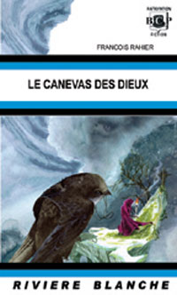 Le canevas des dieux [2007]