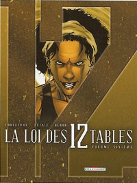 La Loi des 12 tables : Volume sixième