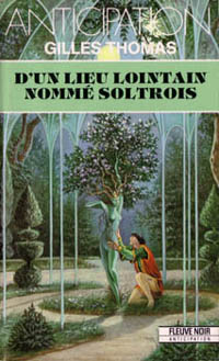 D'un lieu lointain nommé soltrois [1979]