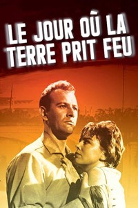 Le Jour où la Terre prit feu [1961]