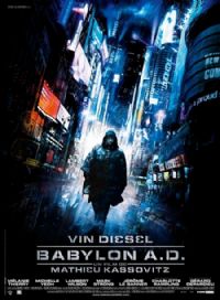 Babylon Babies : Babylon A.D. [2008]