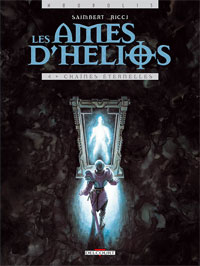 Les Âmes d'Helios : Chaînes éternelles #4 [2007]