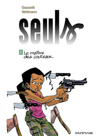 Seuls : Le maître des couteaux #2 [2007]