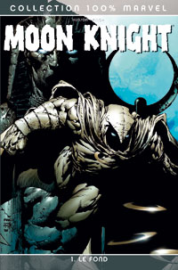 Moon Knight : Le Fond #1 [2007]