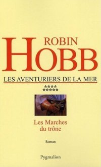 Le Royaume des Anciens : Les Aventuriers de la Mer : Les marches du Trône #9 [2007]