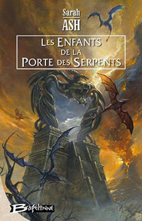 Les Larmes d'Artamon : Les Enfants de la Porte des Serpents #3 [2007]