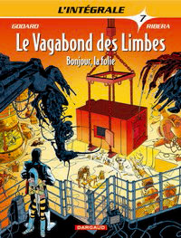 Le Vagabond des Limbes : Bonjour, la folie #7 [2005]