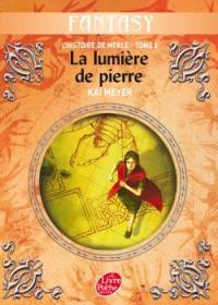 L'Histoire de Merle : La Lumière de pierre #2 [2007]