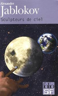 Sculpteurs de ciel [2007]