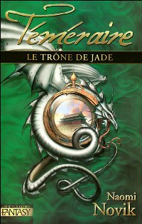 Les Téméraires : Le Trône de Jade #2 [2007]