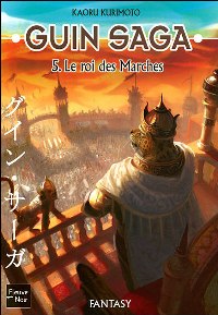 Guin Saga : Le Roi des Marches #5 [2007]