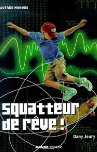 Squatteur de rêve ! [2001]