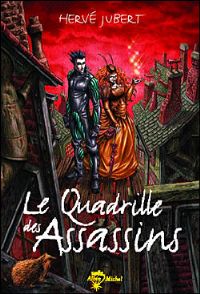 La Trilogie Morgenstern : Le Quadrille des Assassins #1 [2002]