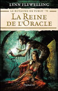 Le Royaume de Tobin : La Reine de l'Oracle #6 [2008]