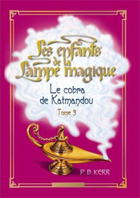 Les enfants de la lampe magique : Le Cobra de Katmandou #3 [2007]