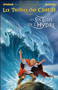 La Tribu de Celtill : Les six têtes de l'hydre #3 [2006]