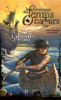 Chroniques des Temps Obscurs : Fils de l'Eau #2 [2006]