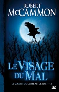 Le Chant de l'oiseau de nuit : Le Visage du mal #2 [2008]