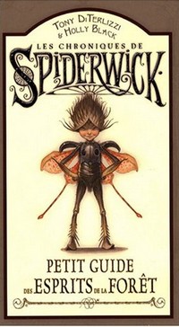 Les Chroniques de Spiderwick : Petit guide des esprits de la forêt