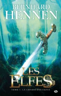 Les Elfes : La Chasse des elfes #1 [2008]