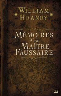 Mémoires d'un Maître Faussaire : Mémoires d'un Maitre Faussaire