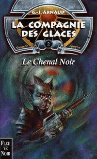 La Compagnie des Glaces : Nouvelle Epoque : Le Chenal noir #2 [2001]