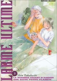 Larme Ultime Tome 3 : Larme Ultime