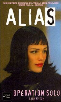 Alias : Opération Solo #3 [2004]