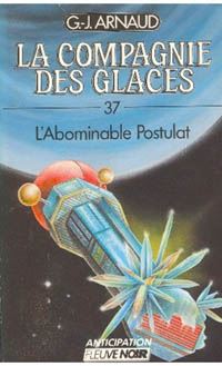 L'Abominable Postulat : L' Abominable Postulat