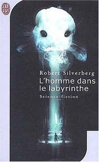 L'homme dans le labyrinthe : L' homme dans le labyrinthe