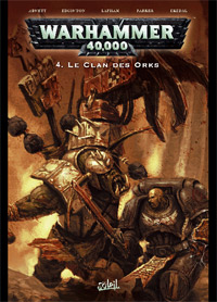 Warhammer 40 000 : Le Clan des Orks #4 [2008]