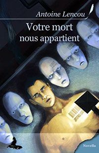 Votre mort nous appartient : votre mort vous appartient