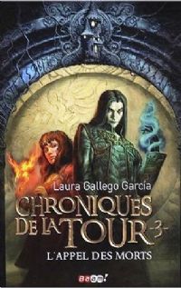 Les Chroniques de la tour : L'Appel des Morts #3 [2008]