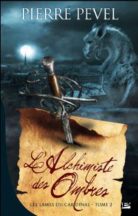 Les Lames du Cardinal : L'Alchimiste des ombres #2 [2009]