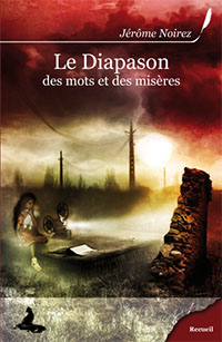 Le Diapason des mots et des misères [2009]