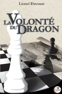 La Volonté du Dragon [2010]