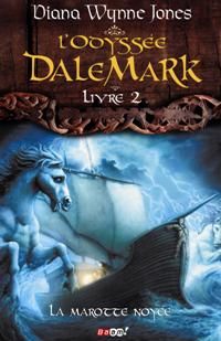 L'Odyssée Dalemark : La Marotte Noyée #2 [2009]